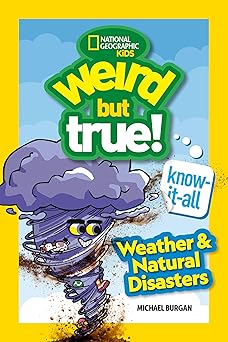 Weird But True: Weather & Natural Disasters